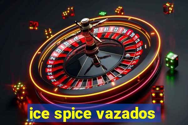 ice spice vazados